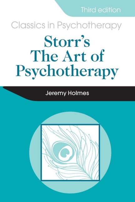 Storr's Art of Psychotherapy 3E - Jeremy Holmes, Charles P. Nemeth