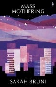 Cover-Bild zum Titel 'Mass Mothering' von 'Sarah Bruni'