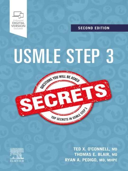 USMLE Step 3 Secrets E-Book - Theodore X. O'Connell MD, Thomas E. Blair MD, Ryan A. Pedigo MD