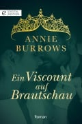 Cover-Bild zum Titel 'Ein Viscount auf Brautschau' von 'Annie Burrows'