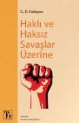 Cover-Bild zum Titel 'Hakli ve Haksiz Savaslar Üzerine' von 'G. D. Fadayev'