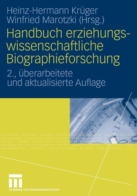 Handbuch erziehungswissenschaftliche Biographieforschung - 