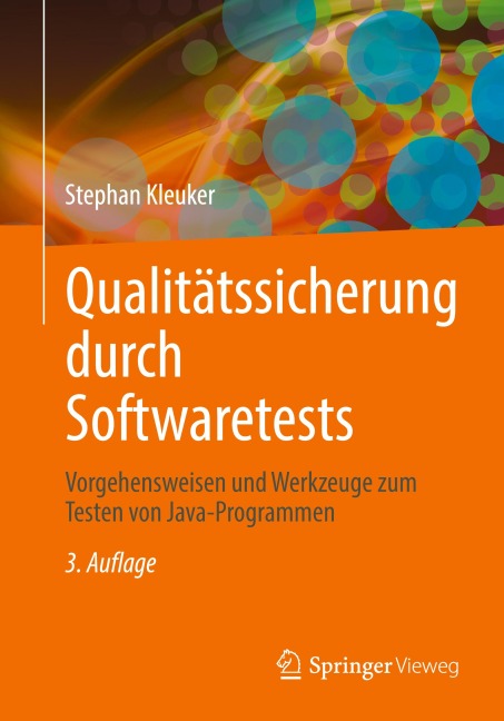 Qualitätssicherung durch Softwaretests - Stephan Kleuker