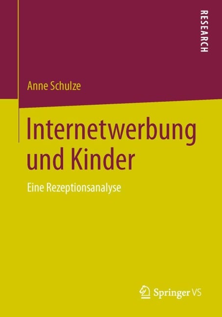 Internetwerbung und Kinder - Anne Schulze