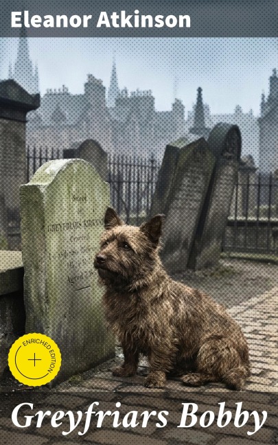 Greyfriars Bobby - Eleanor Atkinson