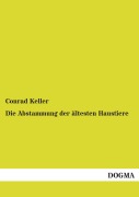 Cover-Bild zum Titel 'Die Abstammung der ältesten Haustiere' von 'Conrad Keller'