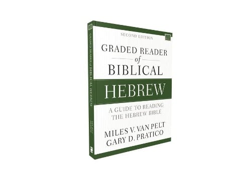 Graded Reader of Biblical Hebrew, Second Edition - Gary D. Pratico, Miles V. Van Pelt