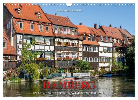 Emotionale Momente: Bamberg (Wandkalender 2024 DIN A3 quer), CALVENDO Monatskalender - Ingo Gerlach GDT