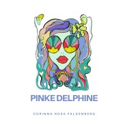 Cover-Bild zum Titel 'Pinke Delphine' von 'Corinna-Rosa Falkenberg'