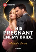 Cover-Bild zum Titel 'His Pregnant Enemy Bride' von 'Michelle Smart'