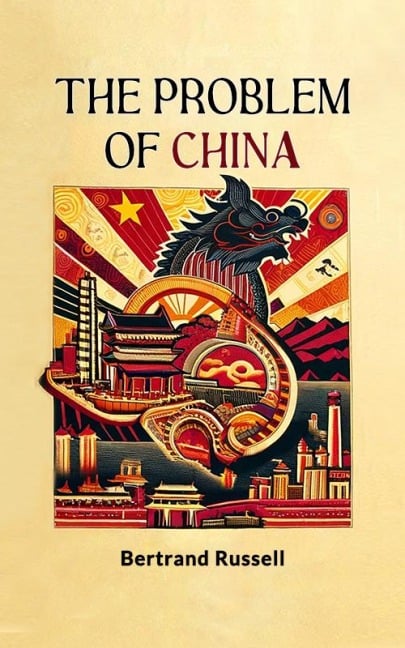 The Problem of China - Bertrand Russell