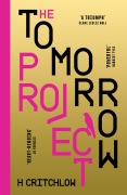 Cover-Bild zum Titel 'The Tomorrow Project' von 'H. Critchlow'