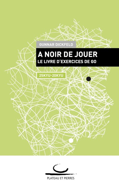 A Noir de Jouer - Gunnar Dickfeld