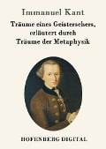 Cover-Bild zum Titel 'Träume eines Geistersehers, erläutert durch Träume der Metaphysik' von 'Immanuel Kant'
