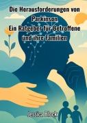 Cover-Bild zum Titel 'Die Herausforderungen von Parkinson' von 'Jessica Block'