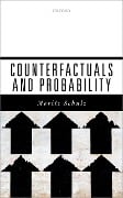 Cover-Bild zum Titel 'Counterfactuals and Probability' von 'Moritz Schulz'