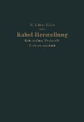 Cover-Bild zum Titel 'Kabel-Herstellung' von 'Walther Ehlers'