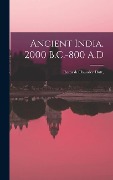 Cover-Bild zum Titel 'Ancient India, 2000 B.C.-800 A.D' von 'Romesh Chunder Dutt'