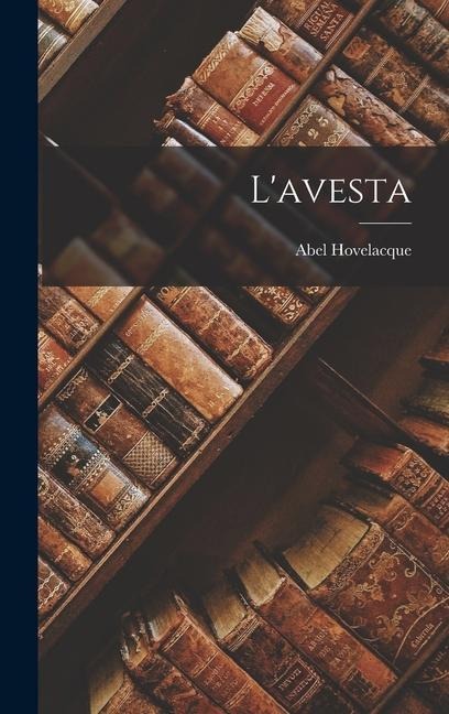 L'avesta - Abel Hovelacque