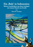 Cover-Bild zum Titel 'Ein Bule in Indonesien' von 'Horst H. Geerken'
