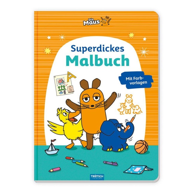 TRÖTSCH - Die Maus Superdickes Malbuch Ausmalbuch - 