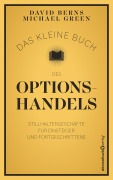 Cover-Bild zum Titel 'Das kleine Buch des Optionshandels' von 'David M. Berns, Michael Green'