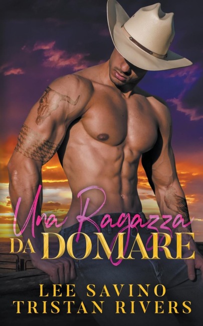 Una ragazza da domare - Lee Savino, Tristan Rivers