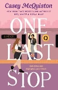 Cover-Bild zum Titel 'One Last Stop' von 'Casey Mcquiston'