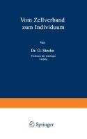 Vom ¿ellverband zum Individuum - O. Steche