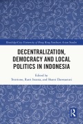 Cover-Bild zum Titel 'Decentralization, Democracy and Local Politics in Indonesia' von ''