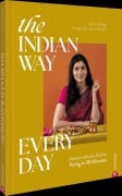 Cover-Bild zum Titel 'The Indian Way Every Day' von 'Varuna Singh'