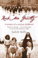 Rock Me Gently - Judith Kelly