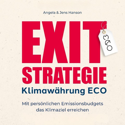 Exit-Strategie Klimawährung ECO - Angela Hanson, Jens Hanson