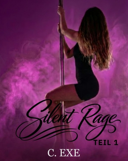 Silent Rage - Teil 1 - C. Exe