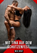 Cover-Bild zum Titel 'Mit Tina auf dem Schutzenfest' von 'Mia Graf'