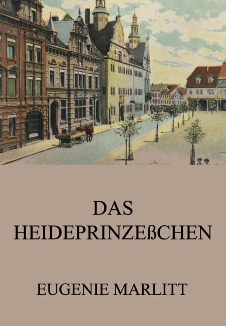 Das Heideprinzeßchen - Eugenie Marlitt