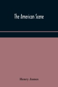 Cover-Bild zum Titel 'The American scene' von 'Henry James'