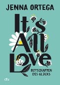 It's All Love - Botschaften des Glücks - Jenna Ortega