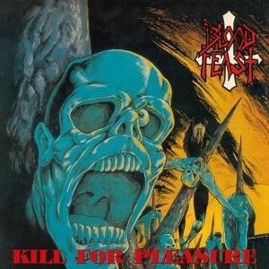 Kill for Pleasure/Face Fate (Slipcase) - Blood Feast