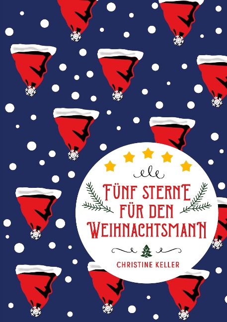 Fünf Sterne für den Weihnachtsmann - Christine Keller