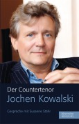 Cover-Bild zum Titel 'Der Countertenor Jochen Kowalski' von 'Jochen Kowalski'