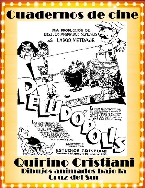 Quirino Cristiani: Dibujos animados bajo la Cruz del Sur - Daniel Marcelo Sierra