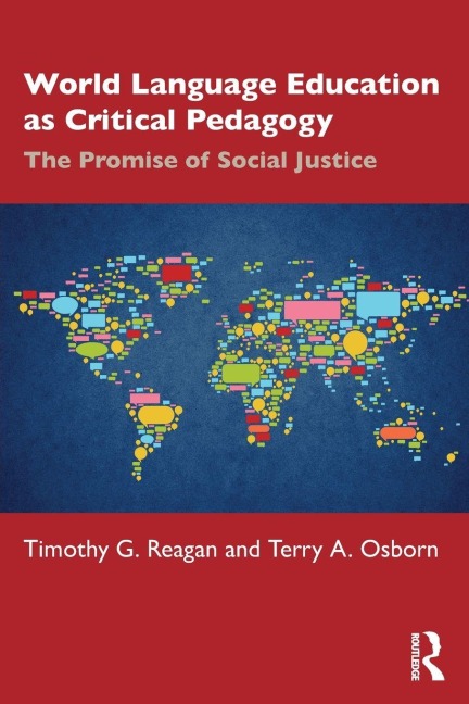 World Language Education as Critical Pedagogy - Timothy G. Reagan, Terry A. Osborn