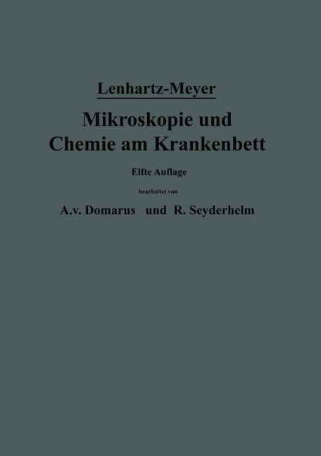 Mikroskopie und Chemie am Krankenbett - Hermann Lenhartz, Erich Meyer, A. V. Domarus, R. Seyderhelm