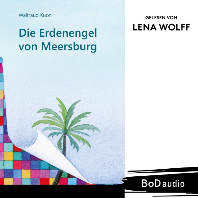 Die Erdenengel von Meersburg - Waltraud Kuon