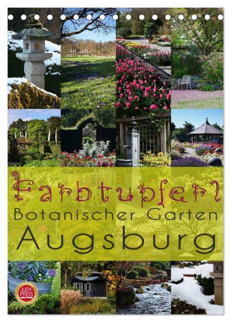 Farbtupferl - Botanischer Garten Augsburg (Tischkalender 2026 DIN A5 hoch), CALVENDO Monatskalender - Martina Cross