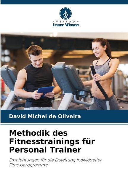 Methodik des Fitnesstrainings für Personal Trainer - David Michel de Oliveira