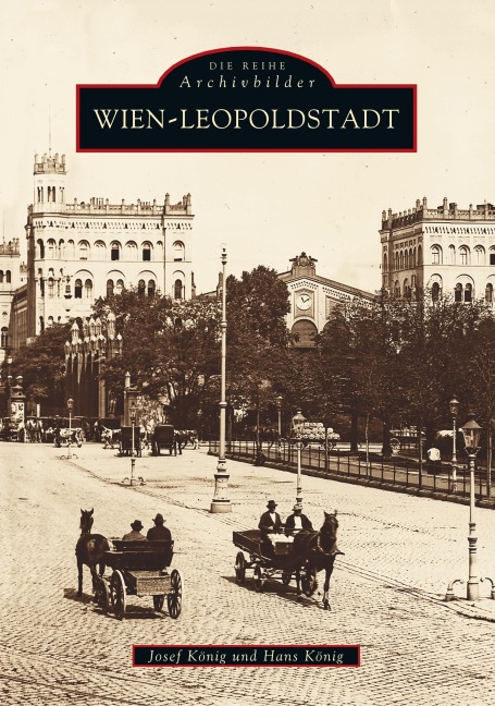 Wien - Leopoldstadt - Josef König, Hans König