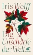 Cover-Bild zum Titel 'Die Unschärfe der Welt' von 'Iris Wolff'