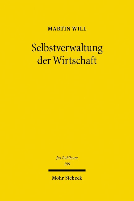 Selbstverwaltung der Wirtschaft - Martin Will